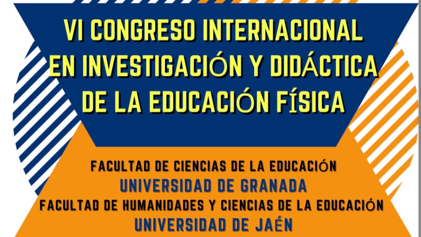 VI CONGRESO INTERNACIONAL EN INVESTIGACIÓN Y DIDÁCTICA EN LA EDUCACIÓN FÍSICA